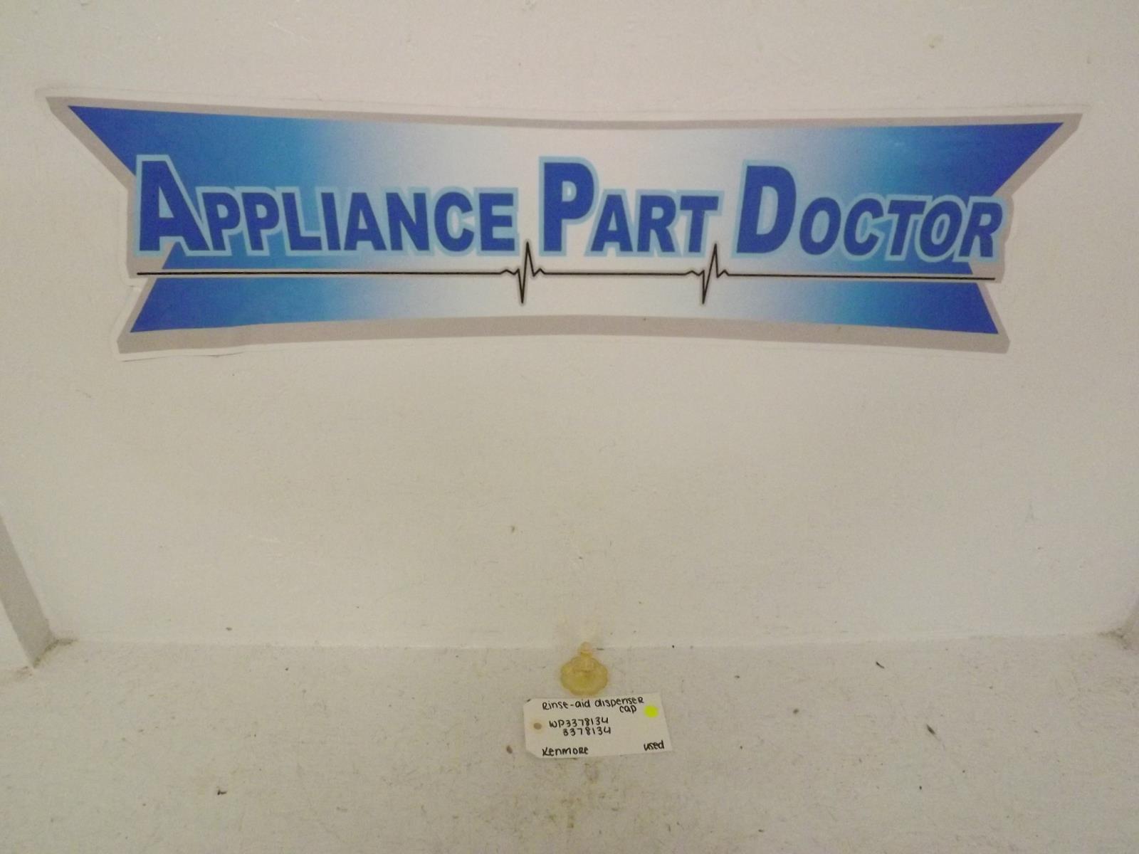 Kenmore Dishwasher WP3378134 3378134 Rinse-Aid Dispenser Cap Used Kenmore Dishwasher WP3378134 3378134 Rinse-Aid Dispenser Cap Used